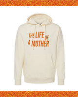 ✨ THE LIFE OF A MOTHER ✨ - Adult HOODIE