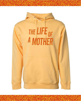 ✨ THE LIFE OF A MOTHER ✨ - Adult HOODIE