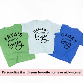 Custom Name's Little Guy - (PERSONALIZE IT!) - Child Tee
