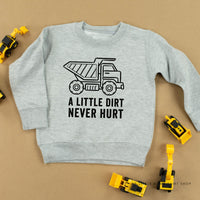 A LITTLE DIRT NEVER HURT - CONSTRUCTION - Child Sweater