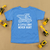 A Little Dirt Never Hurt - Construction - Child Tee