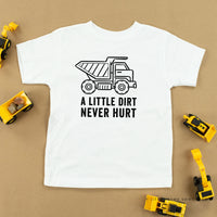 A Little Dirt Never Hurt - Construction - Child Tee