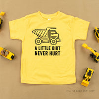 A Little Dirt Never Hurt - Construction - Child Tee
