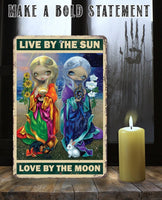 Live By The Sun - Metal Sign