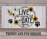 Live Like Someone Left The Gate Open - Canvas