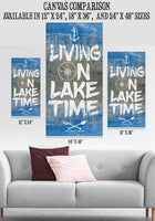 Living On Lake Time - Canvas