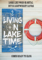 Living On Lake Time - Canvas