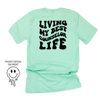 Living My Best Counselor Life - Melty Smiley (pf & b) - Unisex Tee