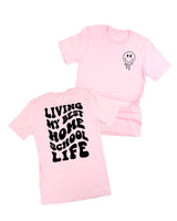 Living My Best Home School Life - Melty Smiley (pf & b) - Unisex Tee
