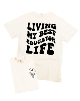 Living My Best Educator Life - Melty Smiley (pf & b) - Comfort Colors Tee