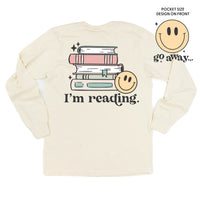 Go Away... Pocket Design on Front w/ I’m Reading. Full Design on Back - Long Sleeve Comfort Colors Tee