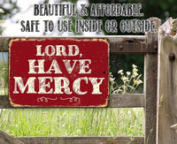 Lord Have Mercy - Metal Sign