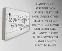 Love You To The Moon And Back - Canvas