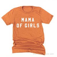MAMA OF GIRLS - (Block Font) - Unisex Tee