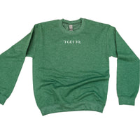 I GET TO - LMSS® Exclusive - 2025 Mantra - BASIC Fleece