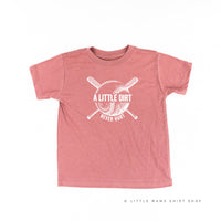 Baseball - A Little Dirt Never Hurt - Child Tee