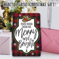 May Your Days Be Merry and Bright - Metal Sign