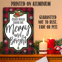 May Your Days Be Merry and Bright - Metal Sign