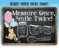 Measure Once, Smile Twice - Chalkboard Style - Metal Sign