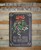 Meet Me Under Mistletoe - Metal Sign