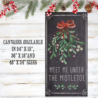 Meet Me Under The Mistletoe - Canvas