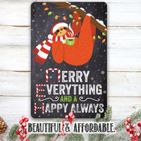 Merry Everything, Cute Hanging Sloth - Metal Sign