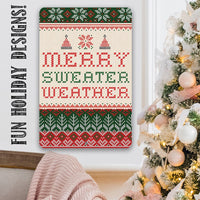 Merry Sweater Weather - Metal Sign