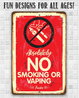 Absolutely No Vaping Or Smoking - Metal Sign