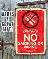 Absolutely No Vaping Or Smoking - Metal Sign