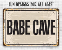 Babe Cave - Metal Sign
