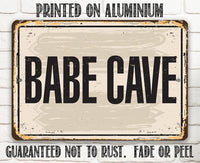 Babe Cave - Metal Sign