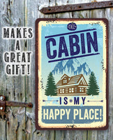 Cabin Is My Happy Place - Metal Sign