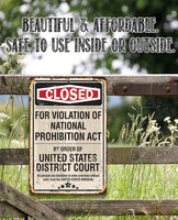 Closed For Violation of Prohibition - Metal Sign