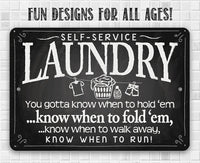 Laundry When to Fold 'Em - Metal Sign