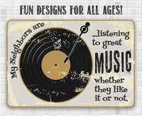 Listening To Great Music - Metal Sign