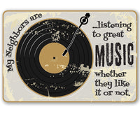 Listening To Great Music - Metal Sign