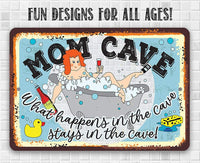 Mom Cave - Metal Sign