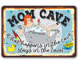 Mom Cave - Metal Sign
