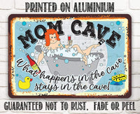Mom Cave - Metal Sign