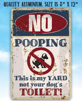 No Dog Pooping - Metal Sign