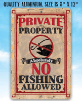 Private Property No Fishing - Metal Sign