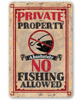 Private Property No Fishing - Metal Sign