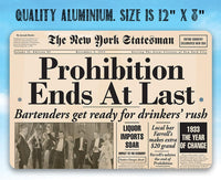Prohibition Ends At Last - Metal Sign