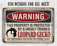 Property Protected By Leopard Gecko - Metal Sign