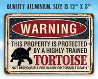 Property Protected By Tortoise - Metal Sign