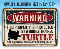 Property Protected By Turtle - Metal Sign