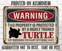 Property Protected By Turtle - Metal Sign