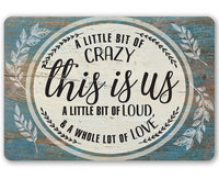 This Is Us - Metal Sign