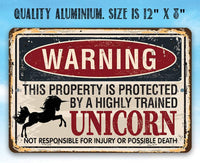 Warning Property Protected By A Unicorn - Metal Sign