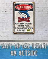 Warning Sharks Have Been Spotted In This Pool - Metal Sign